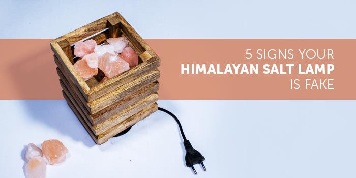 5 Signs Your Himalayan Salt Lamp Is Fake